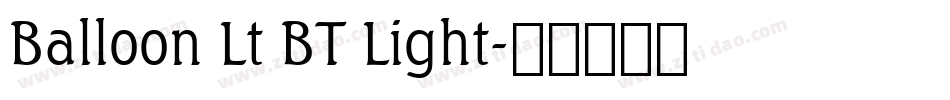 Balloon Lt BT Light字体转换